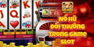 Nổ hũ đổi thưởng trong game slot mở ra thế giới mới